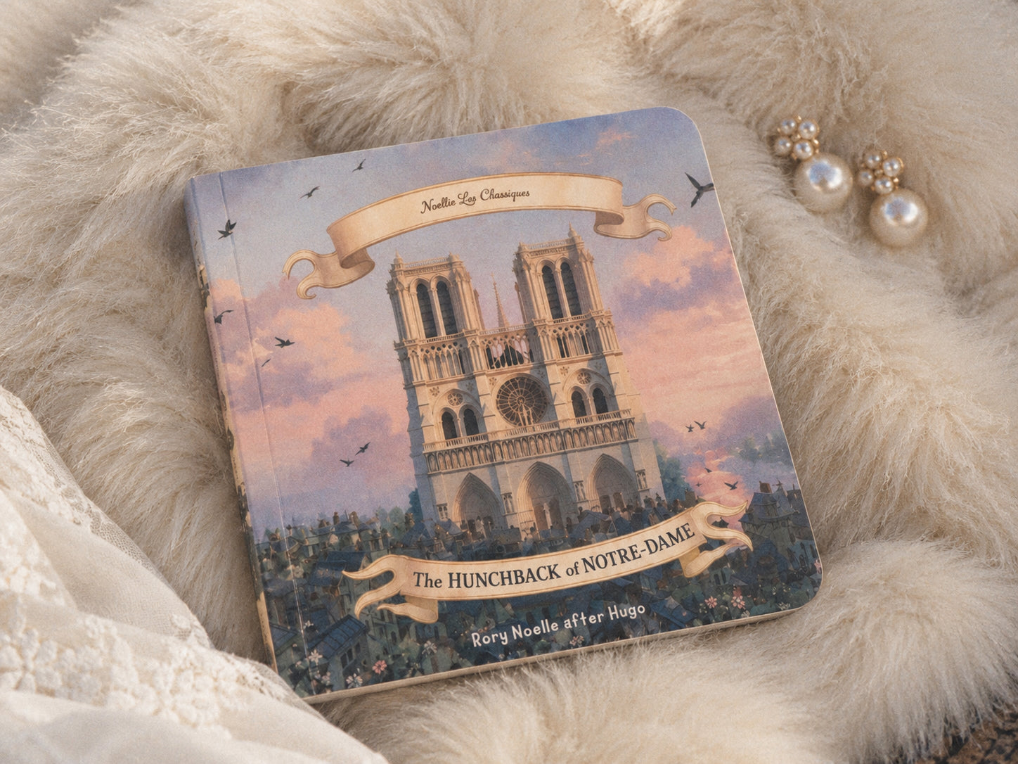 On Sanctuary: Writing The Hunchback of Notre-Dame for the Littlest Readers