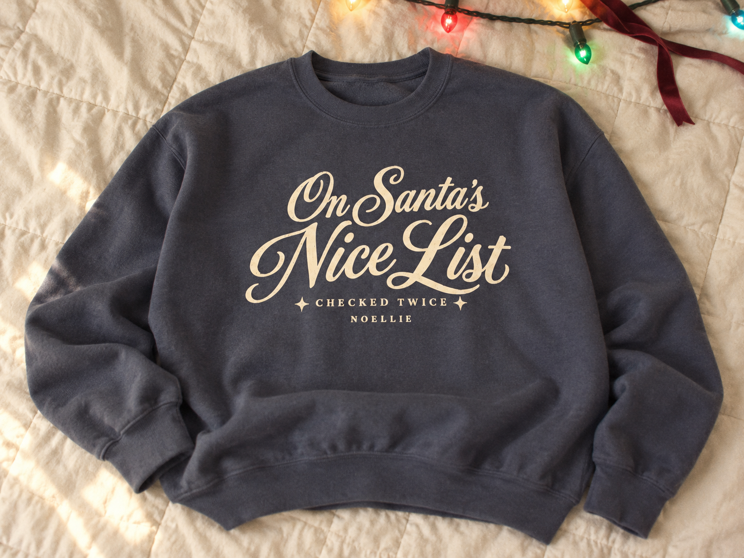 On Santa's Nice List Crewneck