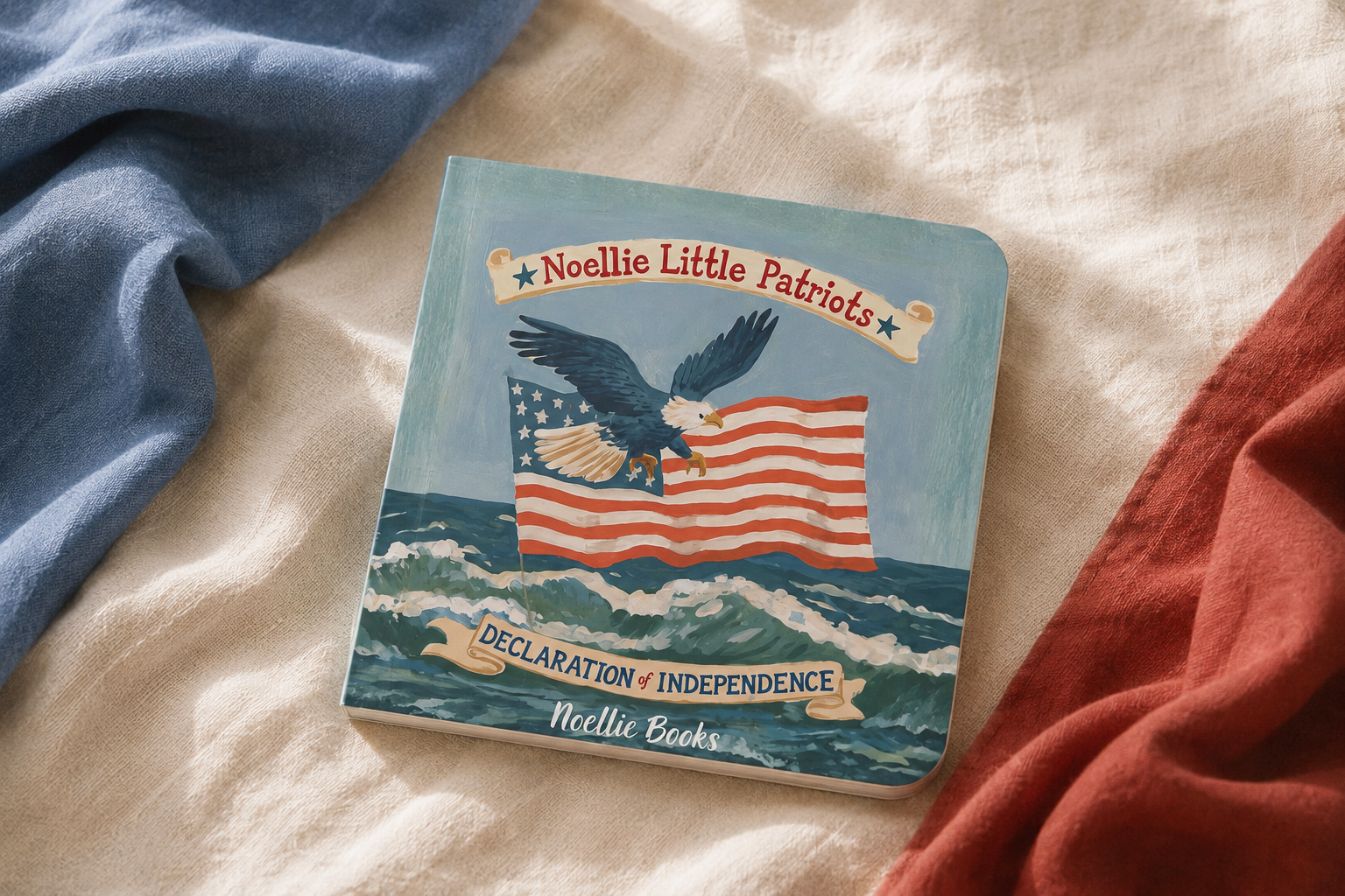 Declaration of Independence — Noellie Little Patriots